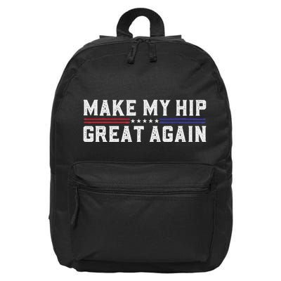 Make My Hip Great Again Funny Broken Hip Surgery Recovery 16 in Basic Backpack