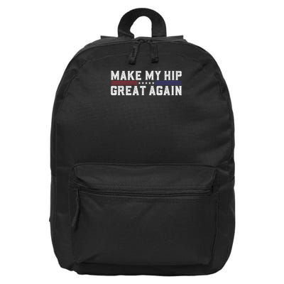 Make My Hip Great Again Funny Broken Hip Surgery Recovery 16 in Basic Backpack