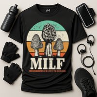 Morel Mushroom Hunting M.I.L.F. Mushrooms Id Like To Forage Performance Shirt