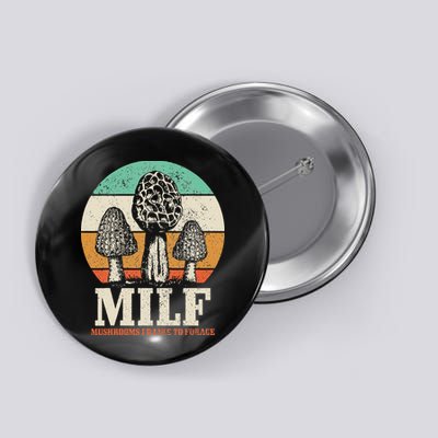 Morel Mushroom Hunting M.I.L.F. Mushrooms Id Like To Forage Button