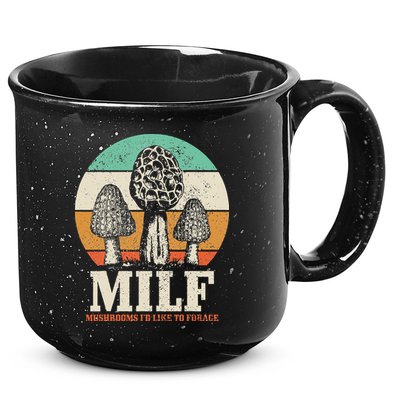 Morel Mushroom Hunting M.I.L.F. Mushrooms Id Like To Forage 15oz Campfire Ceramic Mug