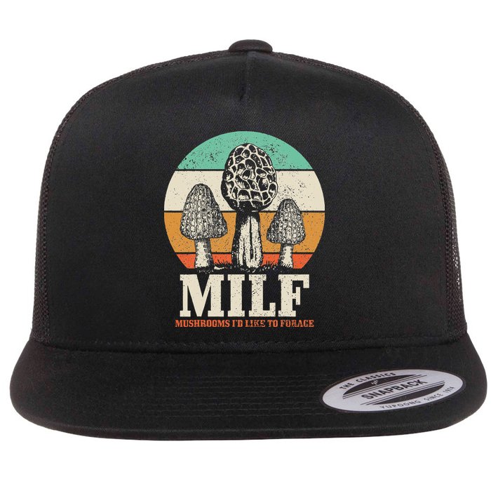 Morel Mushroom Hunting M.I.L.F. Mushrooms Id Like To Forage Flat Bill Trucker Hat