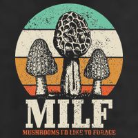 Morel Mushroom Hunting M.I.L.F. Mushrooms Id Like To Forage 25L Jumbo Tote
