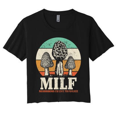Morel Mushroom Hunting M.I.L.F. Mushrooms Id Like To Forage Crop Top