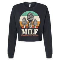 Morel Mushroom Hunting M.I.L.F. Mushrooms Id Like To Forage Cropped Pullover Crew