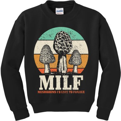 Morel Mushroom Hunting M.I.L.F. Mushrooms Id Like To Forage Kids Sweatshirt