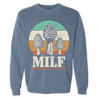 Morel Mushroom Hunting M.I.L.F. Mushrooms Id Like To Forage Garment-Dyed Sweatshirt