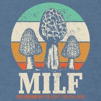Morel Mushroom Hunting M.I.L.F. Mushrooms Id Like To Forage Garment-Dyed Sweatshirt