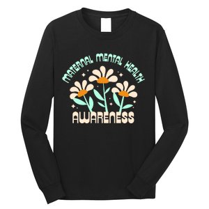 Maternal Mental Health Awareness Long Sleeve Shirt