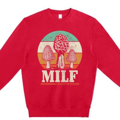 Morel Mushroom Hunting M.I.L.F. Mushrooms Id Like To Forage Premium Crewneck Sweatshirt