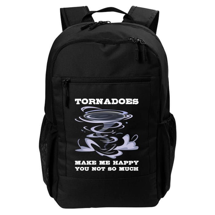 Make Me Happy You Not So Much Storm Chasing Tornadoes Backpack