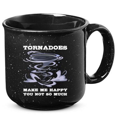 Make Me Happy You Not So Much Storm Chasing Tornadoes 15oz Campfire Ceramic Mug