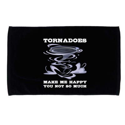 Make Me Happy You Not So Much Storm Chasing Tornadoes Microfiber Hand Towel