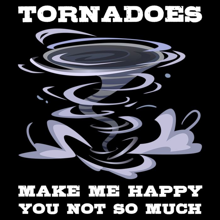 Make Me Happy You Not So Much Storm Chasing Tornadoes Cropped Pullover Crew