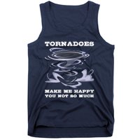 Make Me Happy You Not So Much Storm Chasing Tornadoes Tank Top