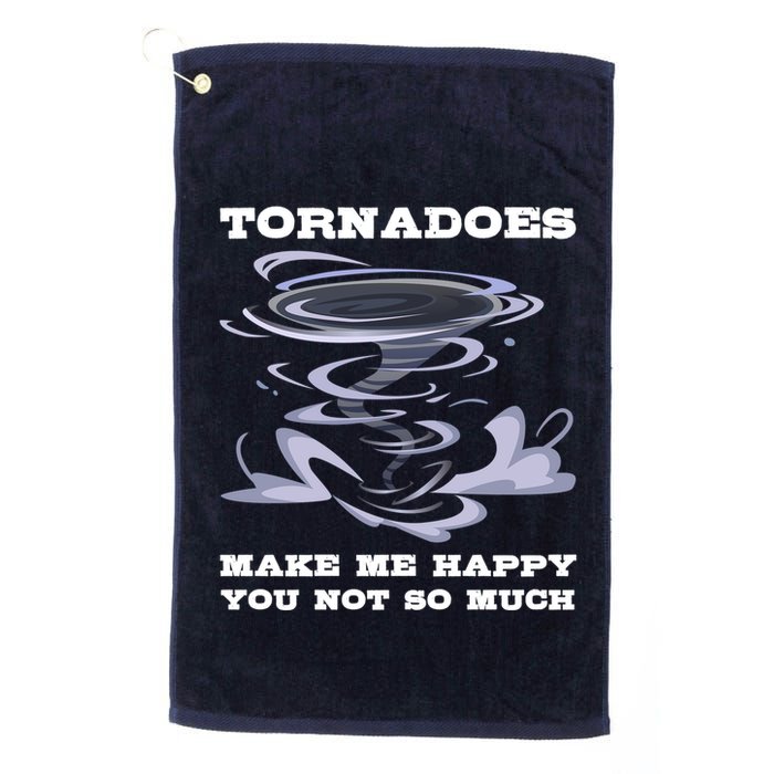 Make Me Happy You Not So Much Storm Chasing Tornadoes Golf Towel
