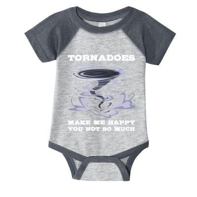 Make Me Happy You Not So Much Storm Chasing Tornadoes Infant Baby Jersey Bodysuit