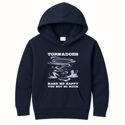 Make Me Happy You Not So Much Storm Chasing Tornadoes Kids Hoodie