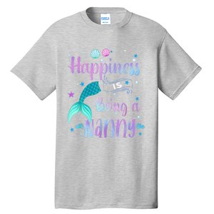 Mermaid Mom Happiness Is Being A Nanny Tall T-Shirt