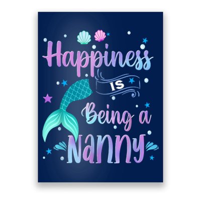 Mermaid Mom Happiness Is Being A Nanny Poster