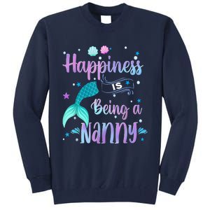 Mermaid Mom Happiness Is Being A Nanny Tall Sweatshirt