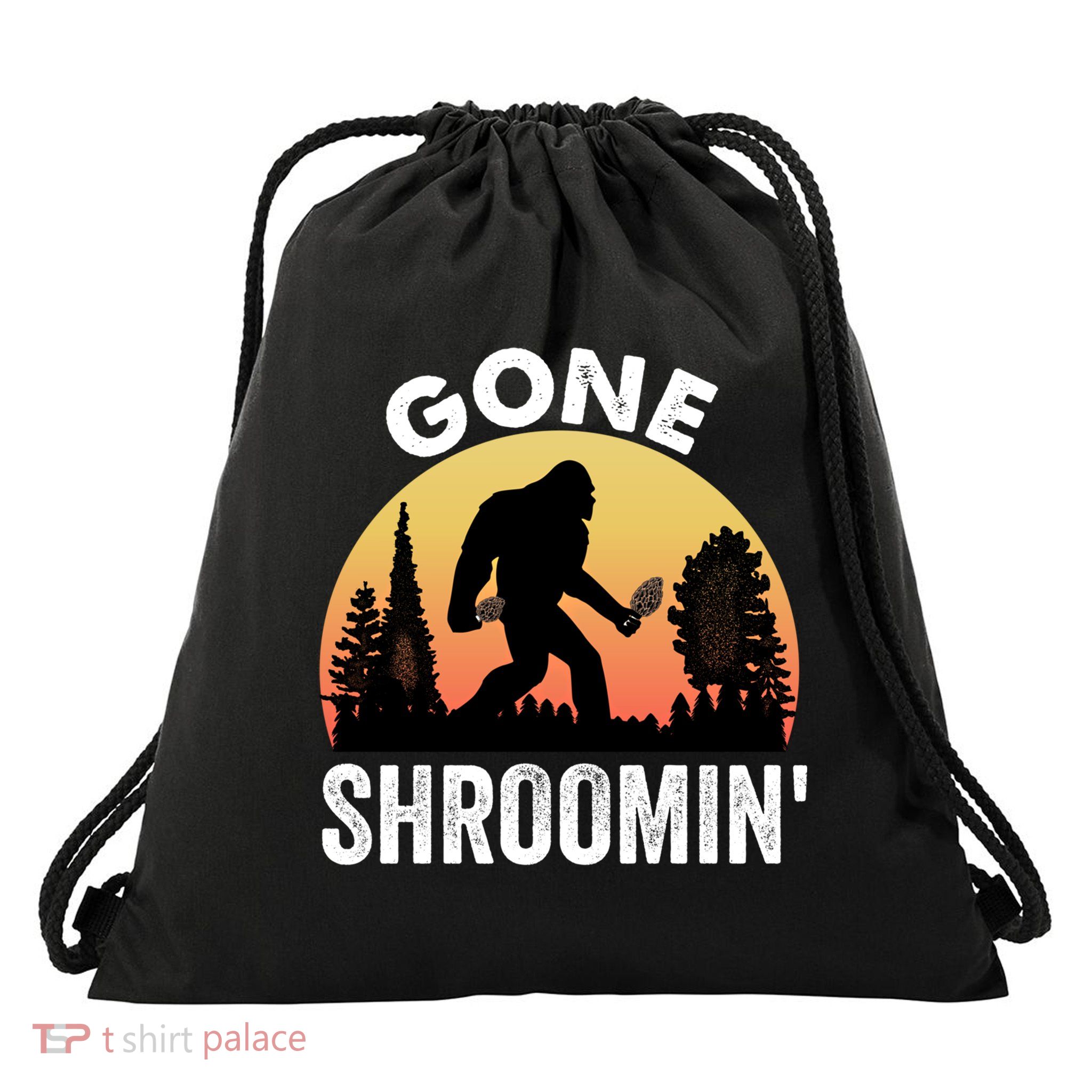 Morel Mushroom Hunter Gone Shroomin Funny Sasquatch Foraging Gift Drawstring Bag