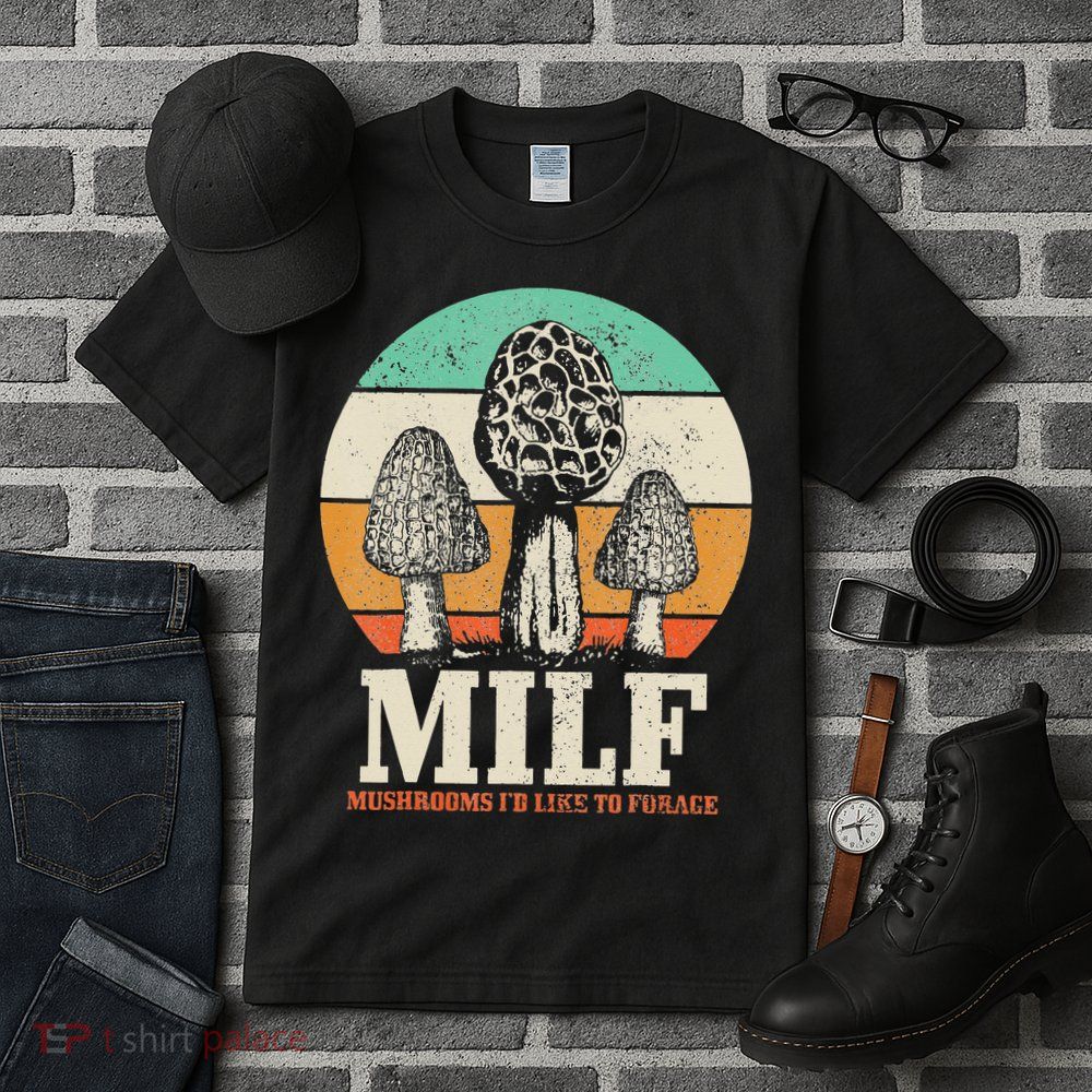 Morel Mushroom Hunting M.I.L.F. Mushrooms I'd Like To Forage Tall T-Shirt