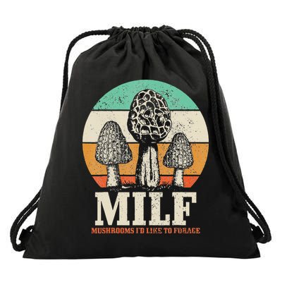 Morel Mushroom Hunting M.I.L.F. Mushrooms I'd Like To Forage Drawstring Bag
