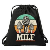Morel Mushroom Hunting M.I.L.F. Mushrooms I'd Like To Forage Drawstring Bag