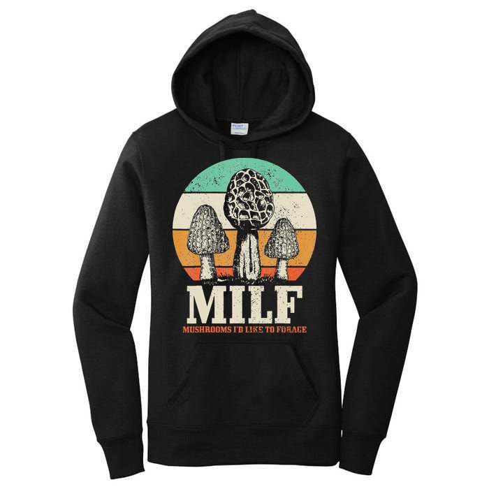 Morel Mushroom Hunting M.I.L.F. Mushrooms I'd Like To Forage Women's Pullover Hoodie