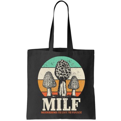 Morel Mushroom Hunting M.I.L.F. Mushrooms I'd Like To Forage Bag