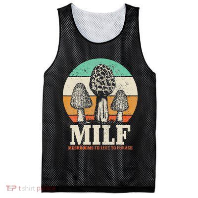 Morel Mushroom Hunting M.I.L.F. Mushrooms I'd Like To Forage Mesh Reversible Basketball Jersey Tank