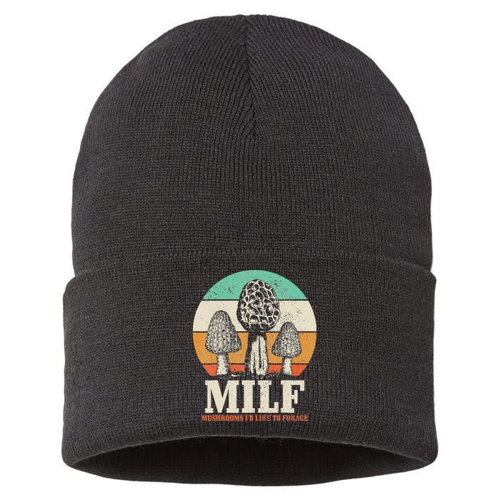 Morel Mushroom Hunting M.I.L.F. Mushrooms I'd Like To Forage Sustainable Knit Beanie