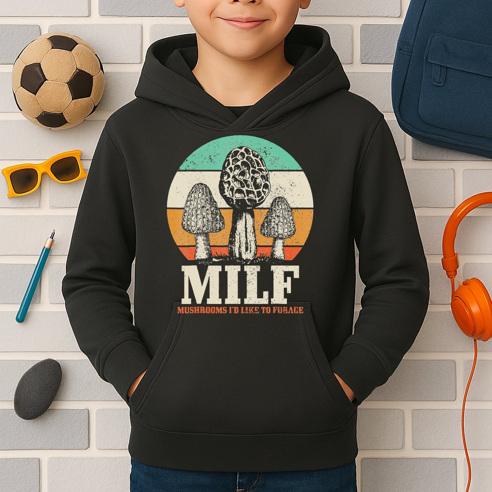 Morel Mushroom Hunting M.I.L.F. Mushrooms I'd Like To Forage Kids Hoodie