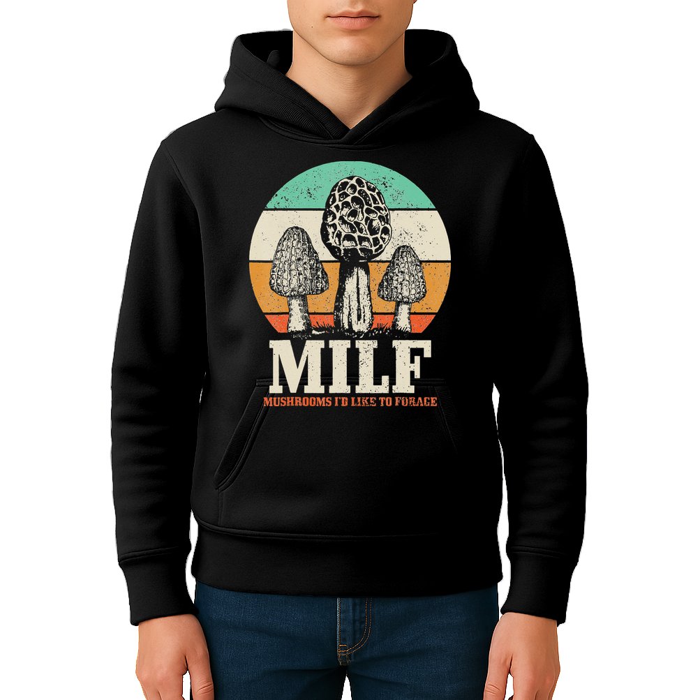 Morel Mushroom Hunting M.I.L.F. Mushrooms I'd Like To Forage Kids Hoodie