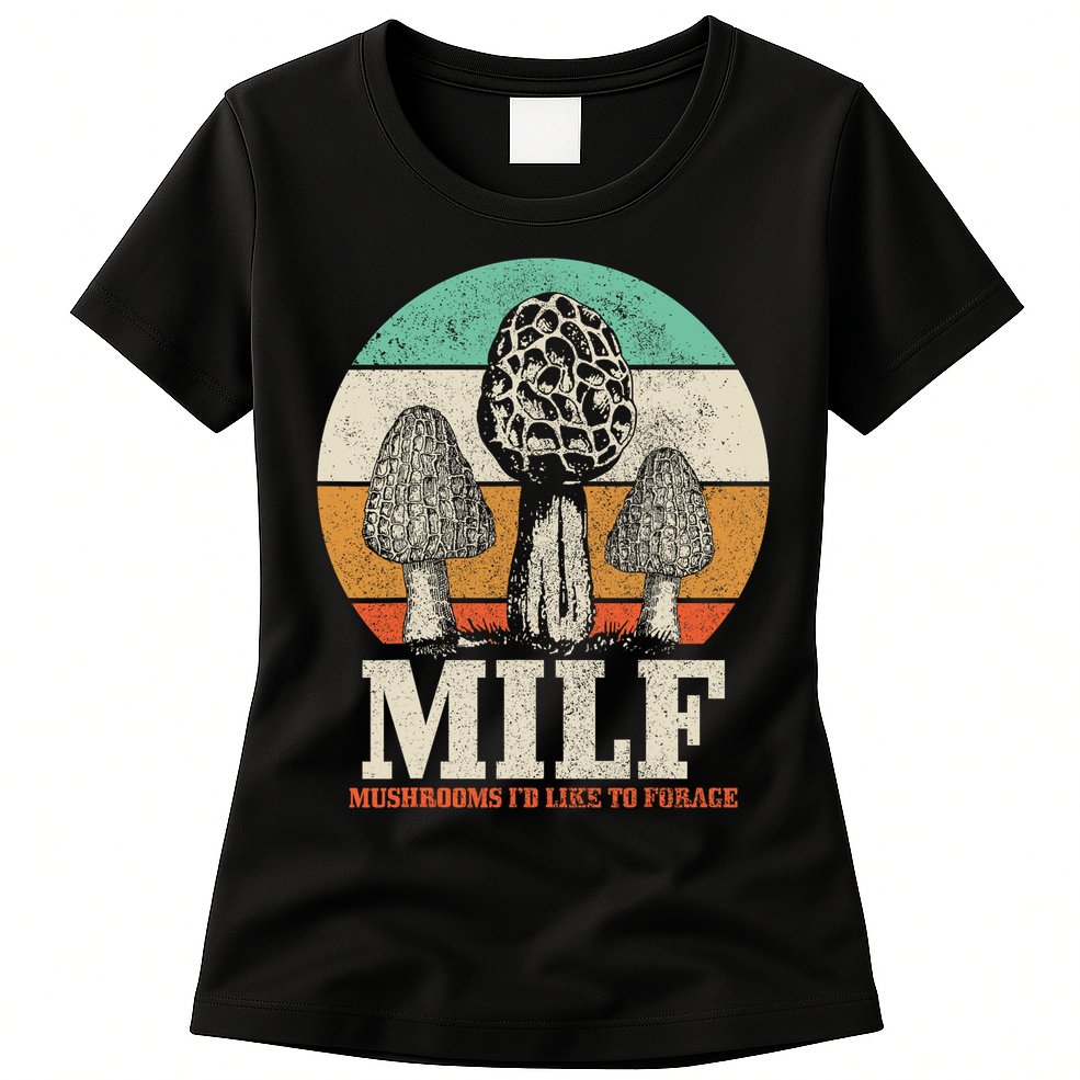 Morel Mushroom Hunting M.I.L.F. Mushrooms I'd Like To Forage Womens T-Shirt