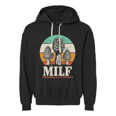 Morel Mushroom Hunting M.I.L.F. Mushrooms ID Like To Forage Garment-Dyed Fleece Hoodie
