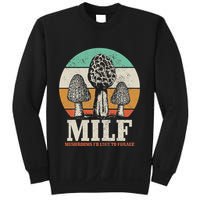 Morel Mushroom Hunting M.I.L.F. Mushrooms ID Like To Forage Sweatshirt