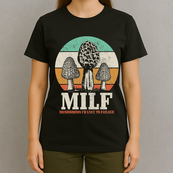 Morel Mushroom Hunting M.I.L.F. Mushrooms ID Like To Forage T-Shirt