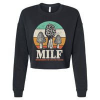 Morel Mushroom Hunting M.I.L.F. Mushrooms ID Like To Forage Cropped Pullover Crew