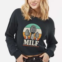 Morel Mushroom Hunting M.I.L.F. Mushrooms ID Like To Forage Cropped Pullover Crew