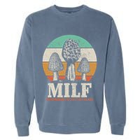 Morel Mushroom Hunting M.I.L.F. Mushrooms ID Like To Forage Garment-Dyed Sweatshirt