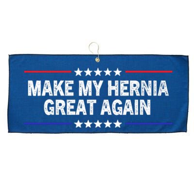 Make My Hernia Great Again Funny Surgery Injury Recovery Large Microfiber Waffle Golf Towel