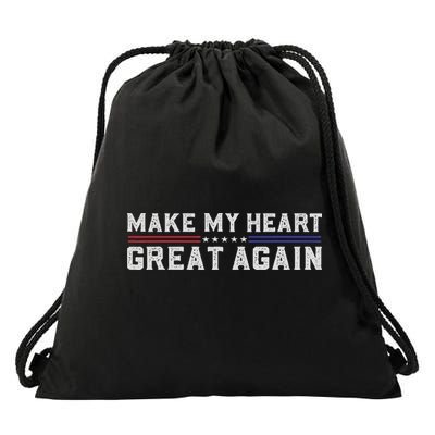 Make My Heart Great Again Funny Open Heart Surgery Recovery Drawstring Bag