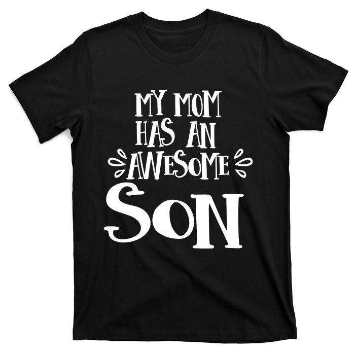 My Mom Has An Awesome Son PNG T-Shirt