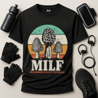 Morel Mushroom Hunting M.I.L.F. Mushrooms ID Like To Forage Performance Shirt