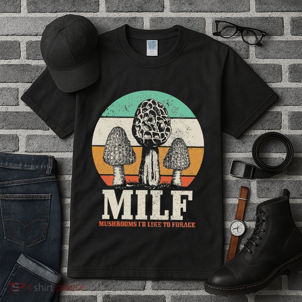 Morel Mushroom Hunting M.I.L.F. Mushrooms ID Like To Forage Tall T-Shirt
