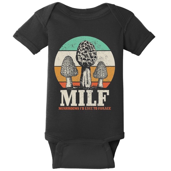 Morel Mushroom Hunting M.I.L.F. Mushrooms ID Like To Forage Baby Bodysuit