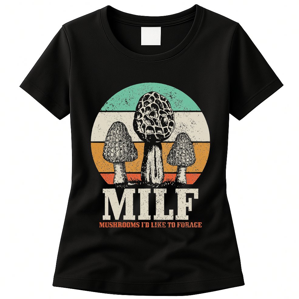 Morel Mushroom Hunting M.I.L.F. Mushrooms ID Like To Forage Womens T-Shirt