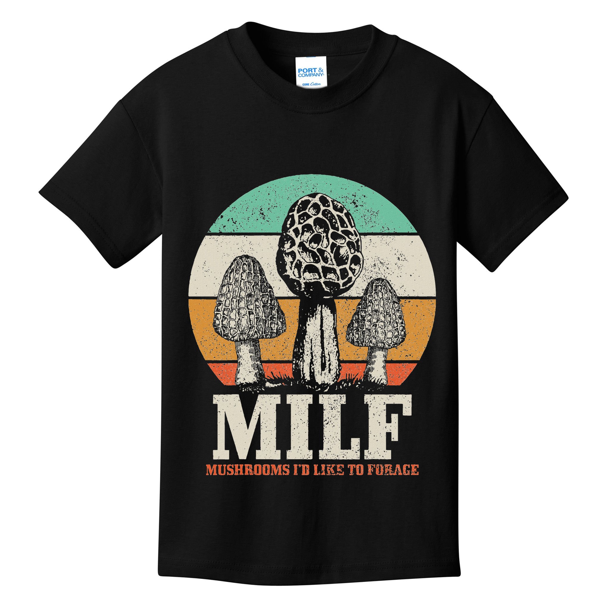 Morel Mushroom Hunting M.I.L.F. Mushrooms ID Like To Forage Kids T-Shirt
